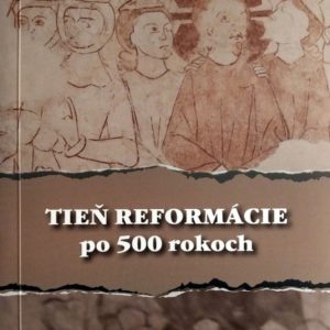 Tieň reformácie po 500 rokoch