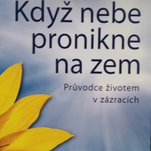 Když nebe pronikne na zem