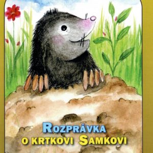 Rozprávka o krtkovi Samkovi