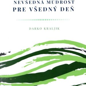 Nevšedná múdrosť pre všedný deň