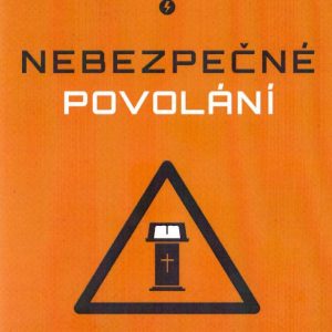 Nebezpečné povolání