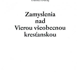 Zamyslenia nad vierou všeobecnou kresťanskou