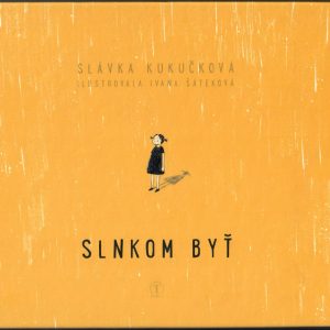 Slnkom byť