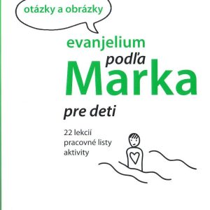 Evanjelium podľa marka pre deti - otázky a obrázky - pracovné listy