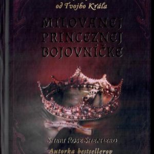 Milovanej princeznej bojovníčke