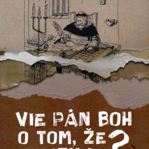 Vie Pán Boh, že existuje?