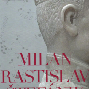 Milan Rastislav Štefánik - Muž, ktorý sa rozprával s hviezdami