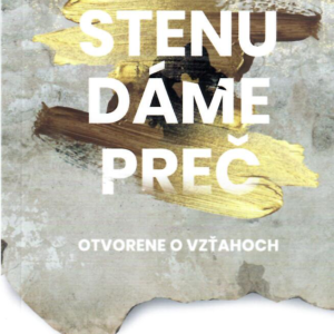 Stenu dáme preč