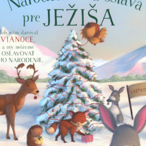 Narodeninová oslava pre Ježiša