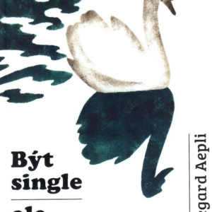 Být single - ale jak?