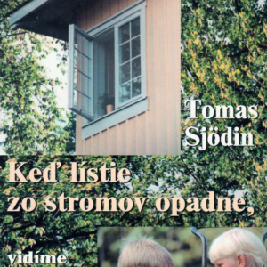 Keď lístie zo stromov opadne