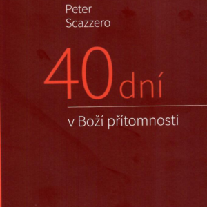 40 dní v Boží přítomnosti