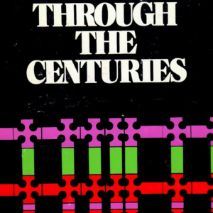 Christianity Through The Centuries