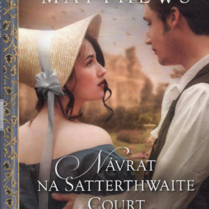 Návrat na Satterthwaite Court - KNIHA TÝŽDŇA -15%