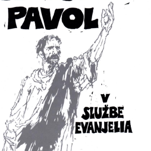Apoštol Pavol V službe evanjelia