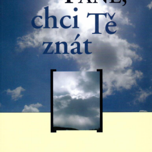 Pane, chci Tě znát