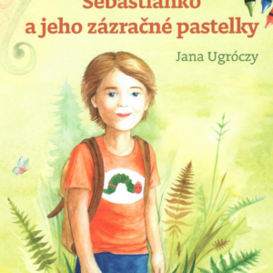 Sebastiánko a jeho zázračné pastelky